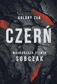 Kolory zła Tom 2 Czerń - Małgorzata Oliwia Sobczak