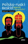 Polsko-ruski Beskid - Andrzej Potocki