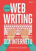 Webwriting Profesjonalne tworzenie tekstów dla Internetu - Joanna Wrycza-Bekier