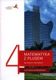 Matematyka z plusem 4 Ćwiczenia podstawowe - Małgorzata Dobrowolska