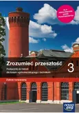 Zrozumieć przeszłość 3  Podręcznik Zakres rozszerzony - Tomasz Krzemiński