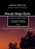 Poezja Mego Życia - Monika Wójcicka