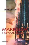Marksizm i Rewolucja - Jean Ousset