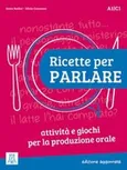 Ricette per Parlare A1-C1 edizione aggiornata - Sonia Bailini