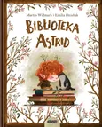 Biblioteka Astrid - Martin Widmark