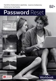 Password Reset B2+ Workbook - Karolina Kotorowicz-Jasińska