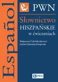 Słownictwo hiszpańskie w ćwiczeniach - Małgorzata Cybulska-Janczew