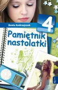 Pamiętnik nastolatki 4 - Beata Andrzejczuk