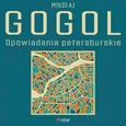 Opowiadania petersburskie - Mikołaj Gogol