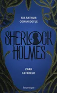 Sherlock Holmes Znak czterech - Doyle Arthur Conan