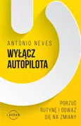 Wyłącz autopilota - Antonio Neves