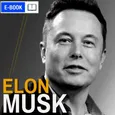 Elon Musk. Wizjoner z Doliny Krzemowej. Wydanie 2 rozszerzone (lata 1971-2021) - Kinga Kosecka