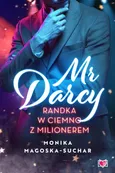 Mr Darcy Randka w ciemno z milionerem - Monika Magoska-Suchar