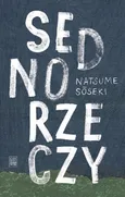 Sedno rzeczy - Natsume Soseki