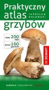 Praktyczny atlas grzybów - Jarosław Orłowski