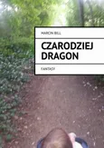 Czarodziej Dragon - Marcin Bill