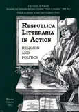 Respublica Litteraria in Action. Religion and Politics