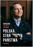 Polska Stan państwa - Radosław Sikorski