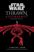Star Wars: Thrawn Ascendancy: Book 3: Lesser Evil - Timothy Zahn