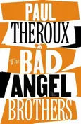 The Bad Angel Brothers - Paul Theroux