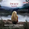 Twarz bestii - Bartłomiej Kowaliński