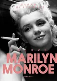 Twarze Marilyn Monroe - Churchwell Sarah