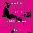 Naku.wiam zen - Maria Peszek