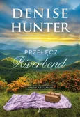 Przełęcz Riverbend - Denise Hunter
