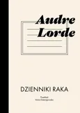 Dzienniki raka - Audre Lorde