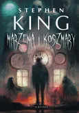 MARZENIA I KOSZMARY - Stephen King