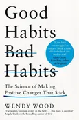 Good Habits, Bad Habits - Wendy Wood