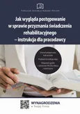 Jak wygląda postępowanie w sprawie przyznania świadczenia rehabilitacyjnego – instrukcja dla pracodawcy - Jakub Pioterek