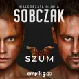 Szum - Małgorzata Oliwia Sobczak