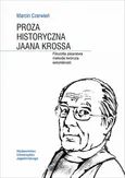 Proza historyczna Jaana Krossa - Marcin Czerwień