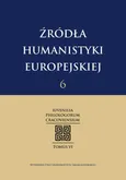 Źródła humanistyki europejskiej t. 6.