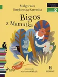 Bigos z Mamutka - Małgorzata Strękowska-Zaremba