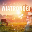 Wiatronogi - Lew Tołstoj
