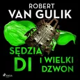 Sędzia Di i wielki dzwon - Robert van Gulik