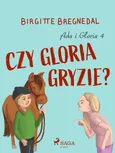 Ada i Gloria 4: Czy Gloria gryzie? - Birgitte Bregnedal