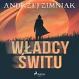 Władcy świtu - Andrzej Zimniak