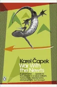War with the Newts - Karel Capek