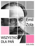Wszystko dla pań - Emil Zola