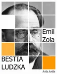 Bestia ludzka - Emil Zola