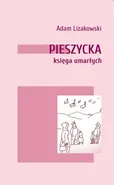 Pieszycka księga umarłych - Adam Lizakowski
