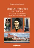 Mikołaj Kopernik (1473-1543). - Zbigniew Grochowski