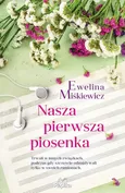 Nasza pierwsza piosenka - Ewelina Miśkiewicz