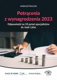 Potrącenia z wynagrodzenia 2023 - odpowiedzi na 10 pytań specjalistów ds. kadr i płac - Mariusz Pigulski