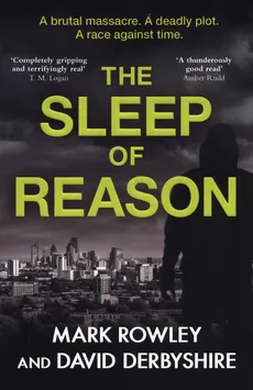 The Sleep of Reason - David Derbyshire, Mark Rowley
