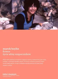 Ferwor. Życie Aliny Szapocznikow - Marek Beylin