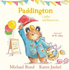 Paddington i jajka wielkanocne - Outlet - Michael Bond, Karen Jankel